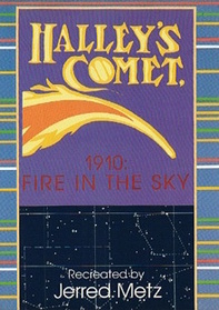 Halley's Comet, 1910: Fire in the Sky