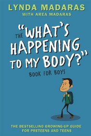 What's Happening To My Body? Book For Boys (Turtleback School & Library Binding Edition)