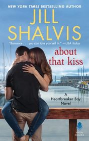 About That Kiss (A Heartbreaker Bay Novel)