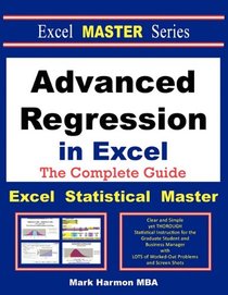Advanced Regression in Excel - The Excel Statistical Master