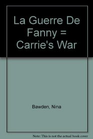 La Guerre De Fanny = Carrie's War