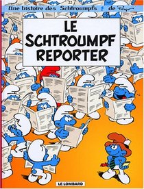 Le Schtroumpf Reporter (Les Schtroumpfs, Vol 22)