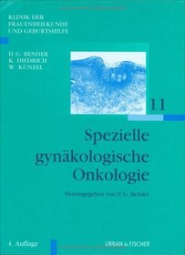 Klinik der Frauenheilkunde und Geburtshilfe (KFG), 12 Bde. in Tl.-Bdn. u. Reg., Bd.11, Spezielle gynkologische Onkologie