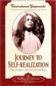 Journey to Self-realization: Collected Talks and Essays on Realizing God in Daily Life.