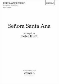 Senora Santa Ana: Ssaa and Piano (Spanish Edition)
