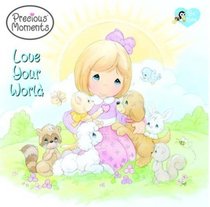 Love Your World (Precious Moments (Golden))