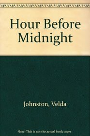 Hour Before Midnight