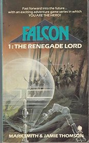 Falcon: The Renegade Lord v. 1 (Falcon)