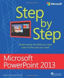 Microsoft PowerPoint 2013 Step By Step (Step By Step (Microsoft))