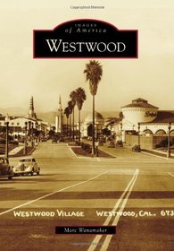 Westwood (Images of America) (Images of America (Arcadia Publishing))