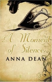 A Moment of Silence (Dido Kent, Bk 1)