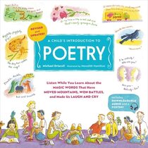 A Child's Introduction to Poetry (Revised and Updated): Listen While You Learn About the Magic Words That Have Moved Mountains, Won Battles, and Made Us Laugh and Cry (A Child's Introduction Series)