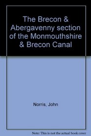 The Brecon & Abergavenny section of the Monmouthshire & Brecon Canal
