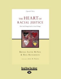 The Heart of Racial Justice (EasyRead Large Edition): How Soul Change Leads to Social Change