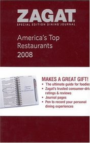 Zagat 2008 America's Top Restaurants Dining Journal