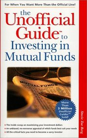 The Unofficial Guide to Investing in Mutual Funds (MacMillan Lifestyles Guide)