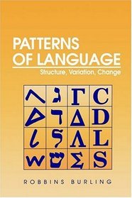 Patterns of Language : Structure, Variation, Change