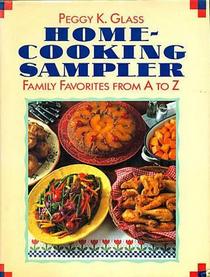 Home-Cooking Sampler: Family Favorites from A to Z