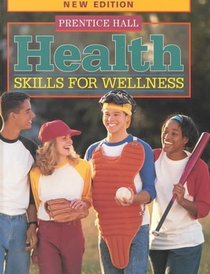 Health: Skills for Wellness