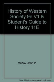 History of Western Society 9e V1 & Student's Guide to History 11e