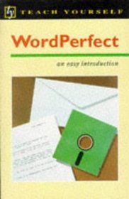 An Introduction to WordPerfect (Teach Yourself S.)