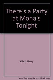 There's a Party at Mona's Tonight