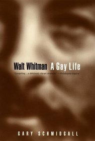 Walt Whitman: A Gay Life