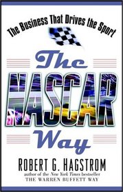 The NASCAR Way: The Business That Drives the Sport