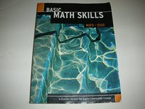 Basic Math Skills MATD 0330 (A custom version for Austin Community College)