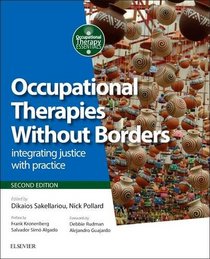 Occupational Therapies Without Borders: Integrating Justice with Practice (Occupational Therapy Essentials)