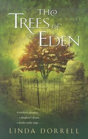 The Trees of Eden: A Novel