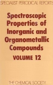 Spect Properties/inorganic & Organometallic Cmpds, Vol 12 (Spect Properties/Inorganic & Organometallic Compounds) (v. 12)