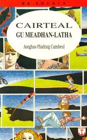 Cairteal gu Meadhan-Latha (Na solais)