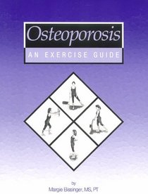 Osteoporosis: An Exercise Guide