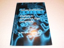 Interpretation Skills: English to American Sign Language