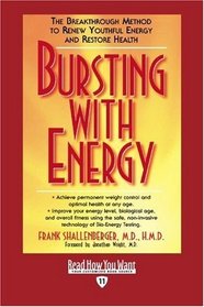 Bursting with Energy (Easyread Edition): THE BREAKTHROUGH METHOD TO RENEW YOUTHFUL ENERGY AND RESTORE HEALTH