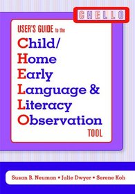 Users Guide to the Child/Home Early Language & Literacy Observation Tool: User's Guide