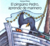 El Pinguino Pedro, Aprendiz de Marinero