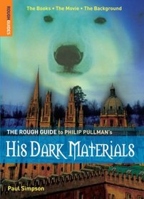 The Rough Guide to His Dark Materials (Rough Guide Reference)