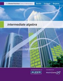 Intermediate Algebra (MP) (The Streeter)