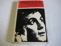 Anger and After: Guide to the New British Drama (Eyre Methuen Drama Books)