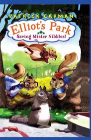 Saving Mister Nibbles! (Elliot's Park, Bk 1)