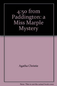 4:50 from Paddington: a Miss Marple Mystery