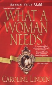 What a Woman Needs (Zebra Debut)