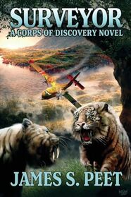 Surveyor: Book 1 in the Corps of Discovery Series