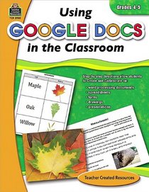 Using Google Docs in the Classroom Grd 4-5