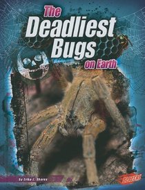 The Deadliest Bugs on Earth (Blazers: the World's Deadliest)