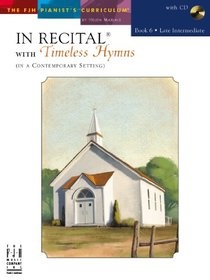In Recital with Timeless Hymns, Book 6