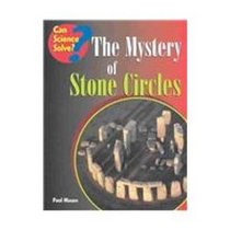 The Mystery of Stone Circles (Can Science Solve)