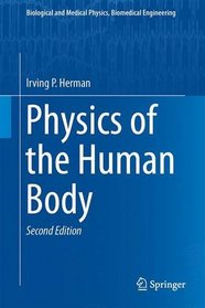 Physics of the Human Body (Biological and Medical Physics, Biomedical Engineering)